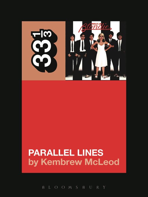 Title details for Blondie's Parallel Lines by Kembrew McLeod - Available